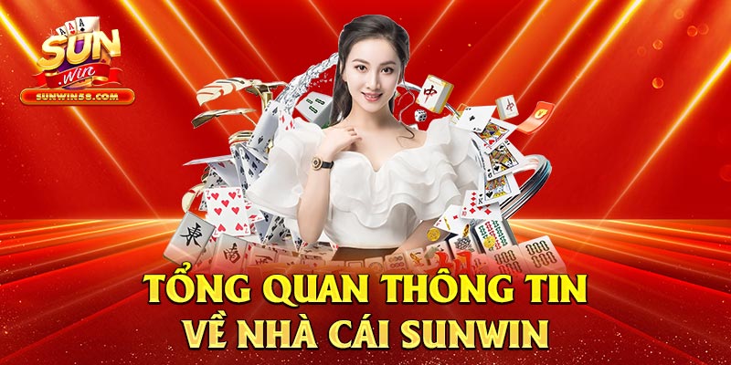 Thông tin chung về sân chơi giải trí cá cược - Sunwin