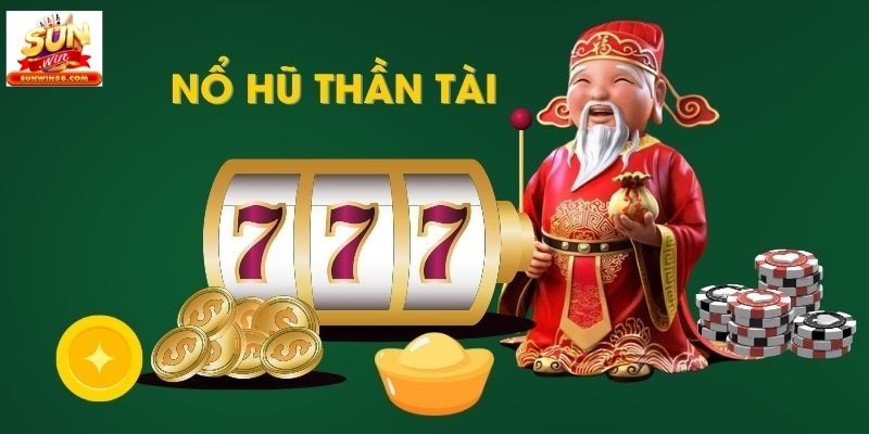 Vài nét thông tin về tựa game nổ hũ Thần Tài Sunwin